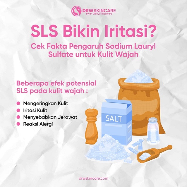 SLS Bikin Iritasi? Cek Fakta Pengaruh Sodium Lauryl Sulfate untuk Kulit Wajah